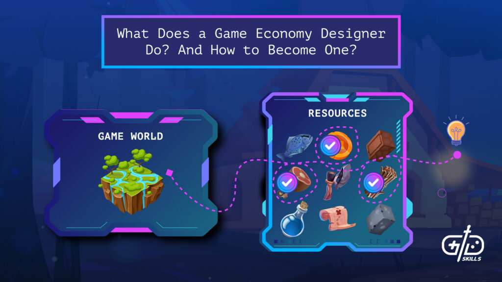 What Does a Game Economy Designer Do? And How to Become One?