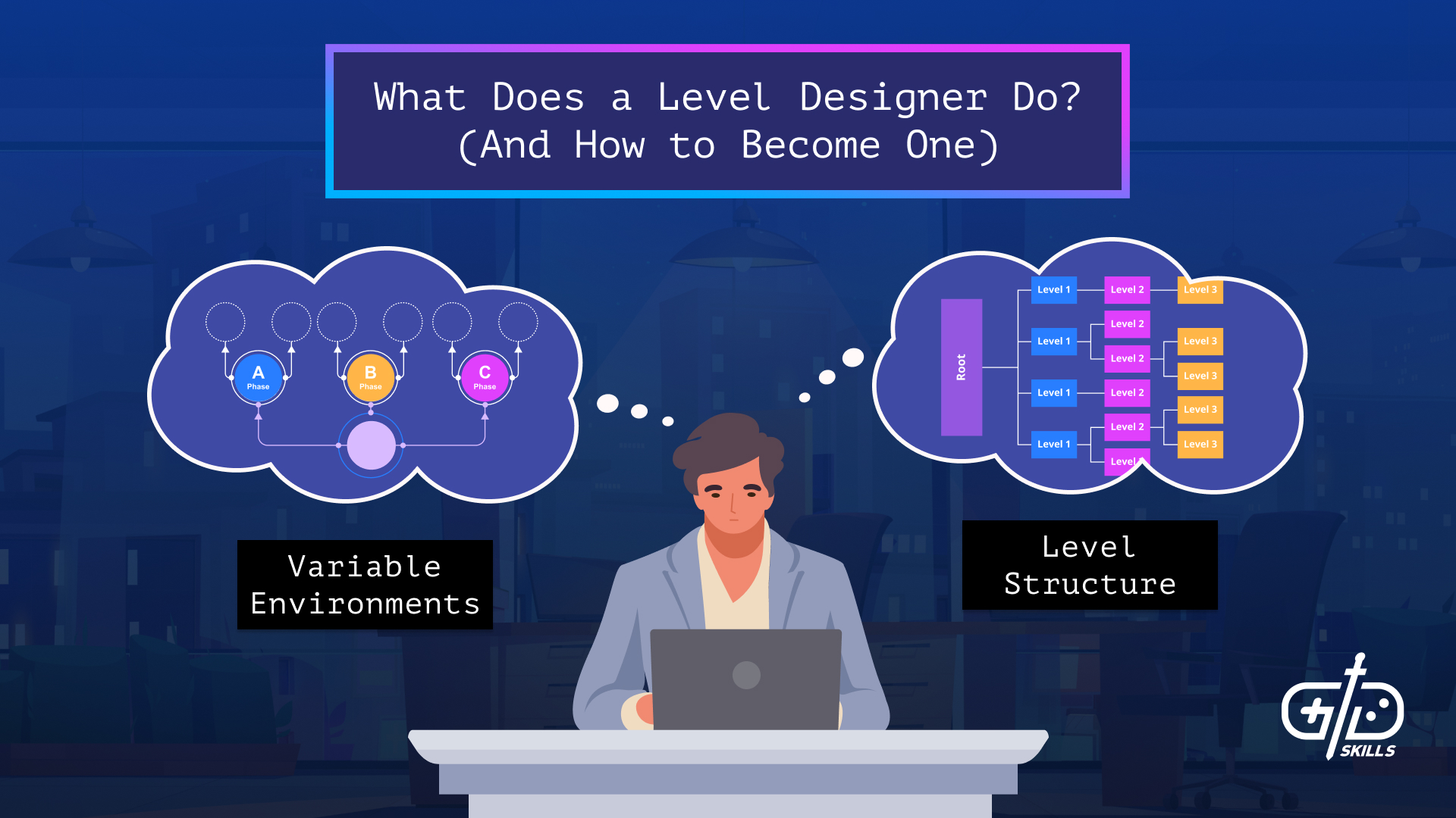 What Does a Level Designer Do (And How to Become One)