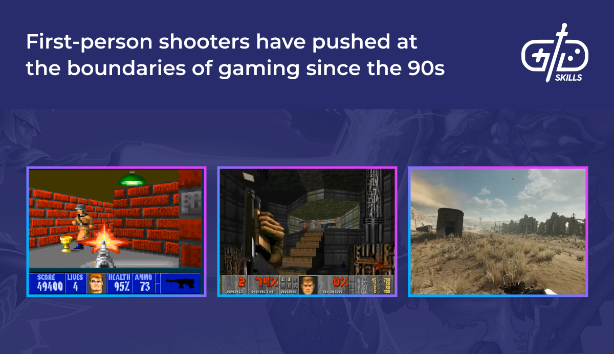 First-person shooters have been pushing the boundaries since the '90s