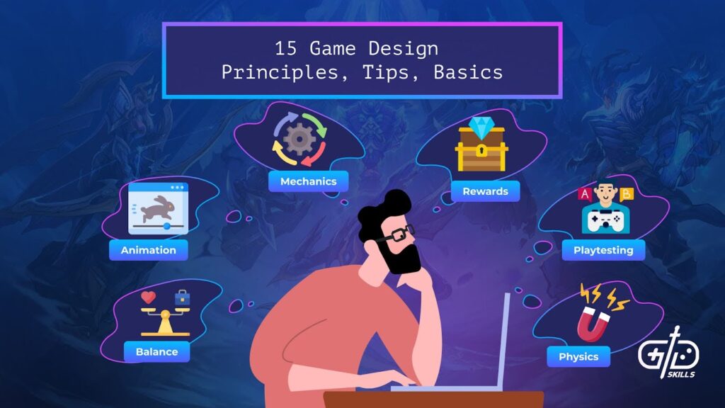 15 Game Design Principles, Tips, Basics