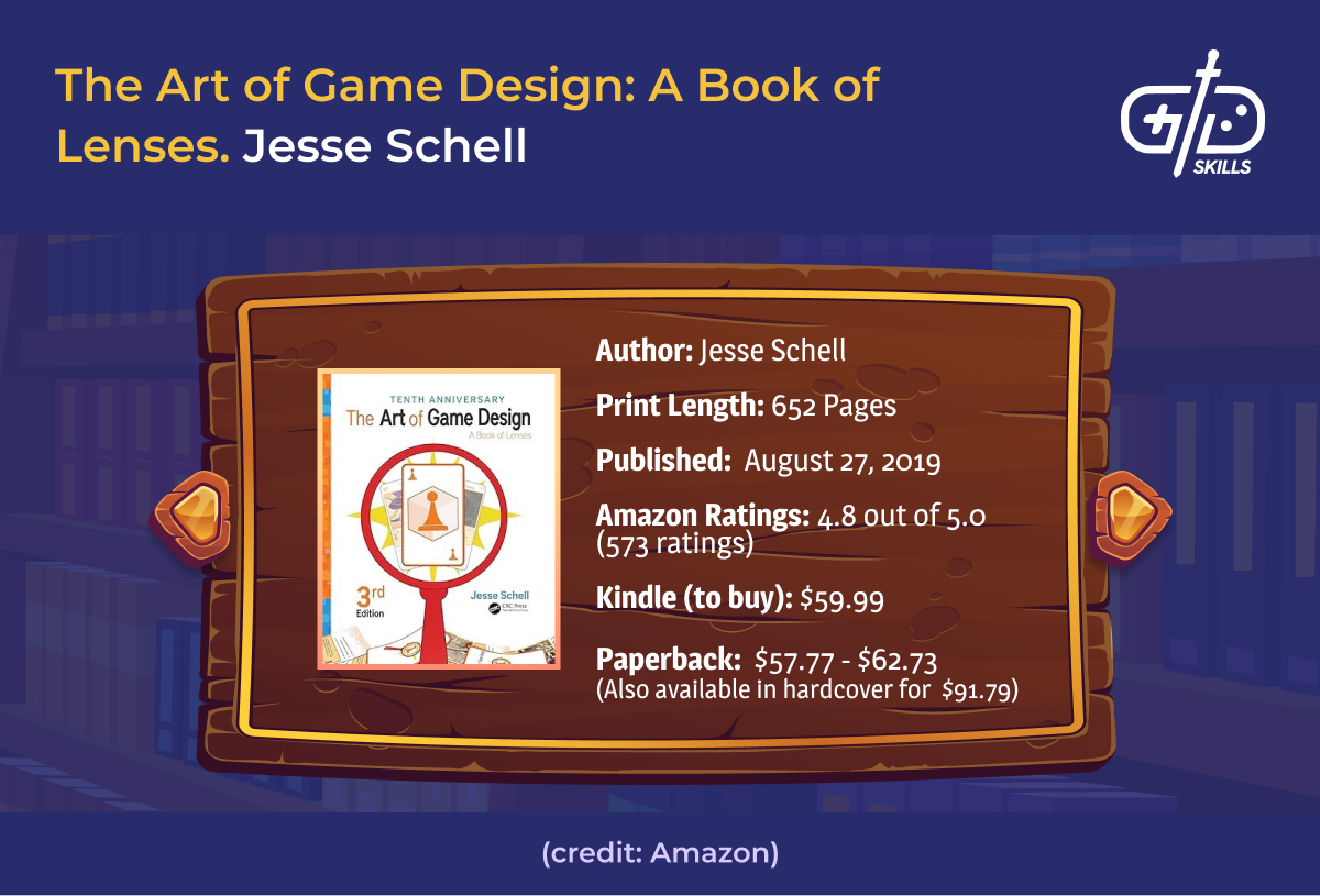 The Art of Game Design: A Book of Lenses - Jesse Schell