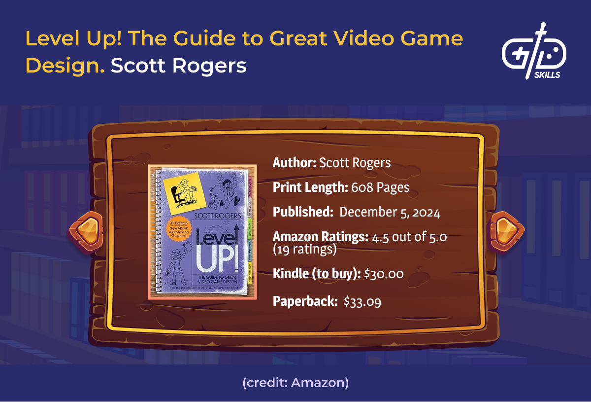 Level Up! The Guide to Great Video Game Design - Scott Rogers