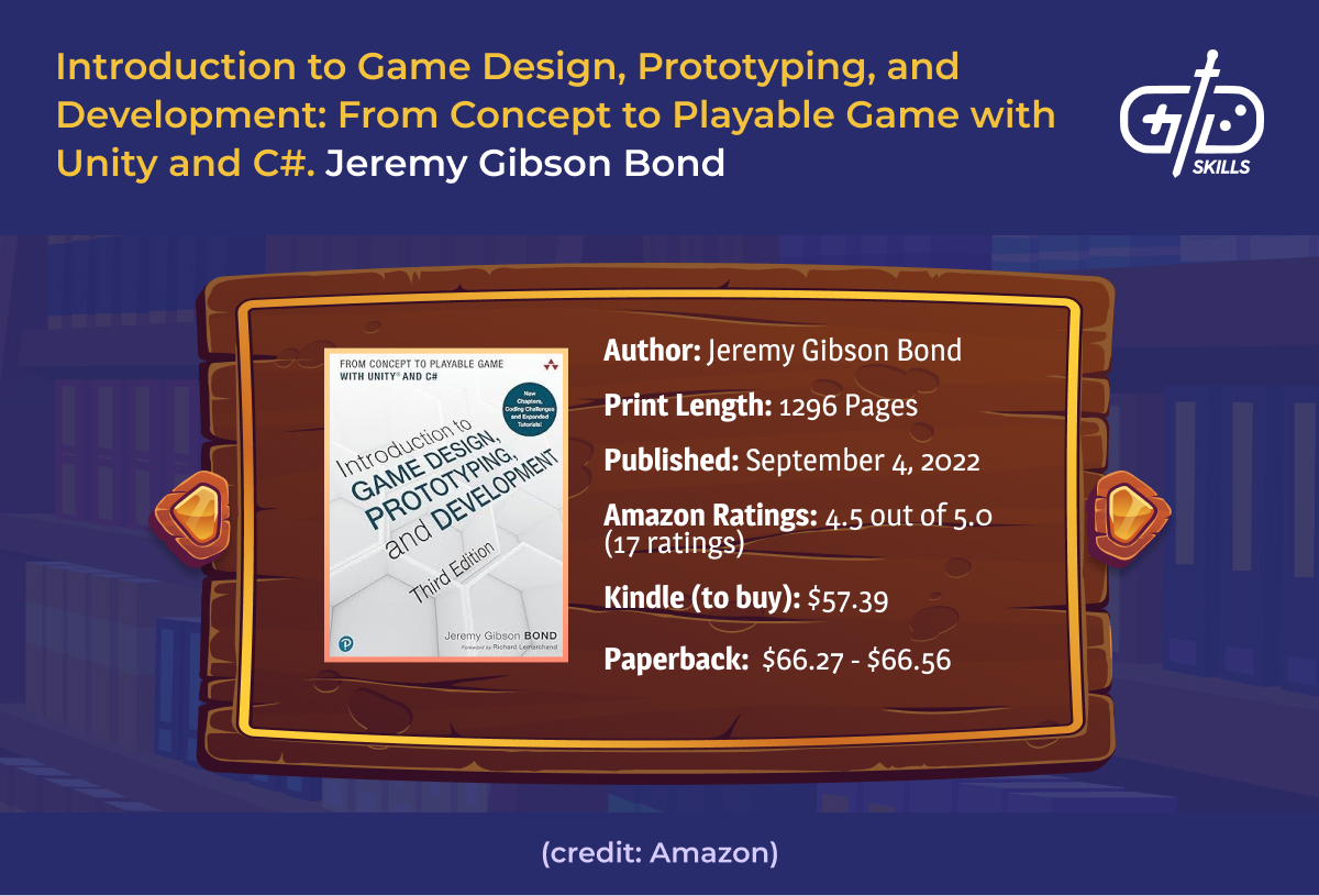 Introduction to Game Design, Prototyping, and Development: From Concept to Playable Game with Unity and C# - Jeremy Gibson Bond