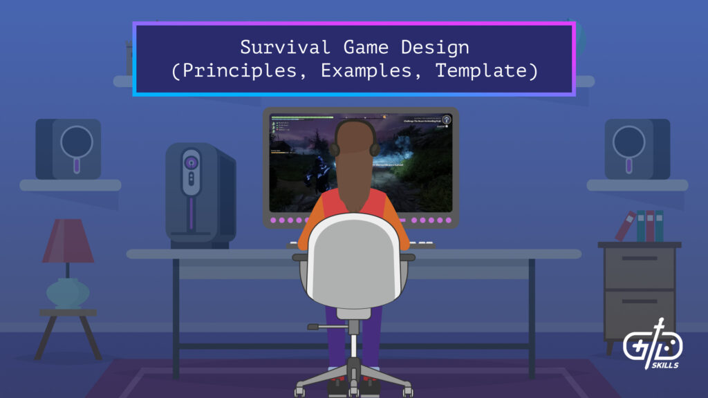 Survival Game Design (Principles, Examples, Template)