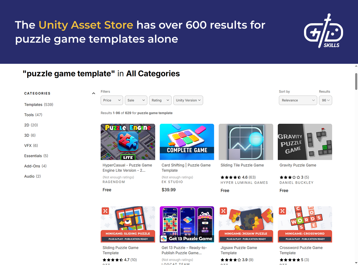 The Unity Asset Store has 600+ results relating to puzzle game templates