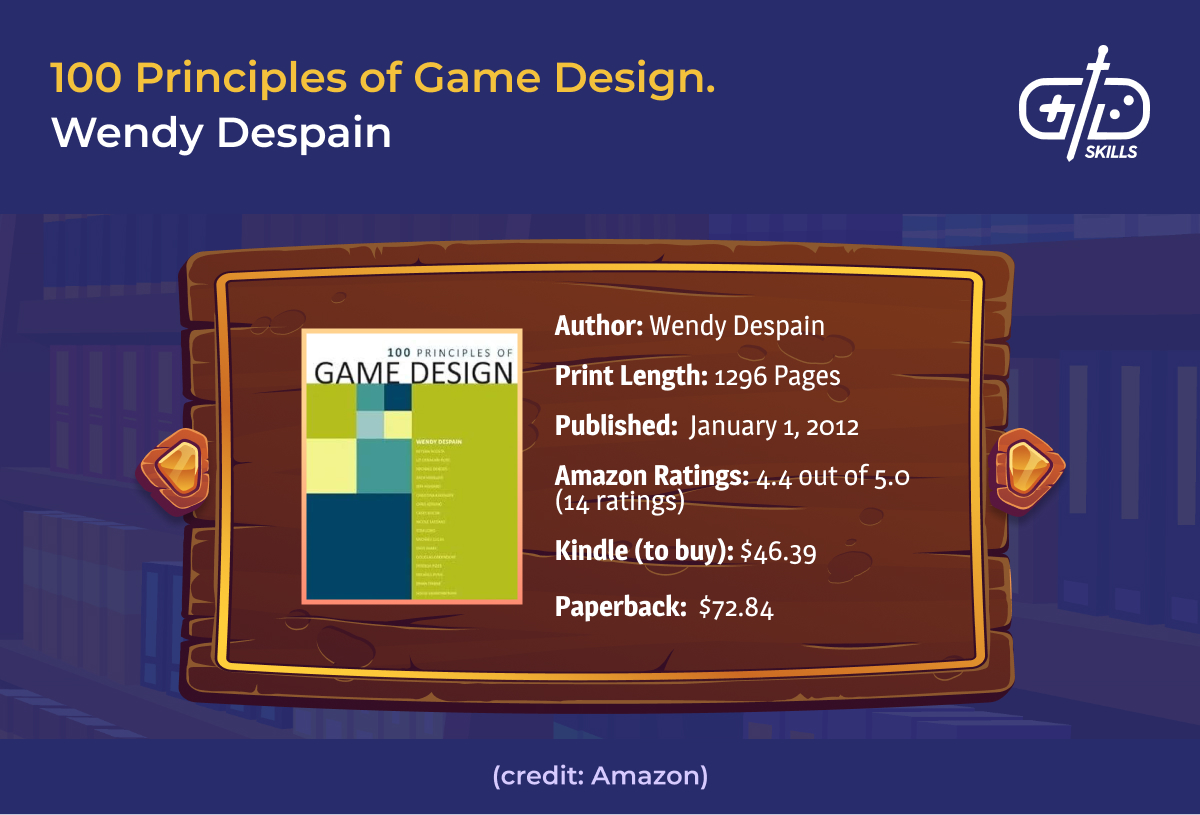 100 Principles of Game Design - Wendy Despain