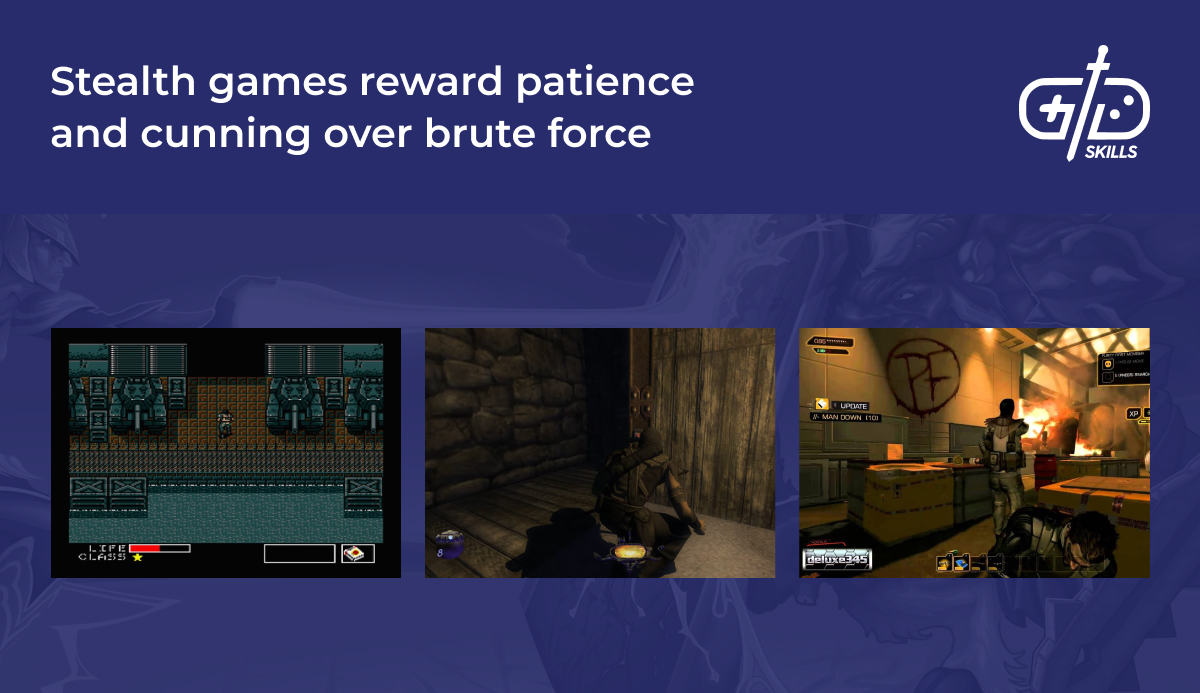 Stealth games reward patience and cunning over brute force