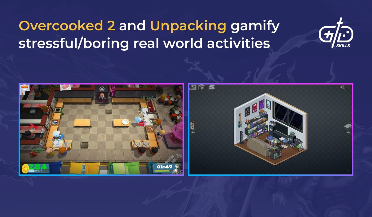 Overcooked 2 and Unpacking gamify stressful and boring real-world activities