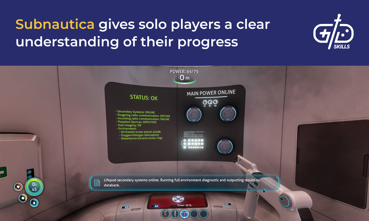 Subnautica clearly communicates solo players' progress