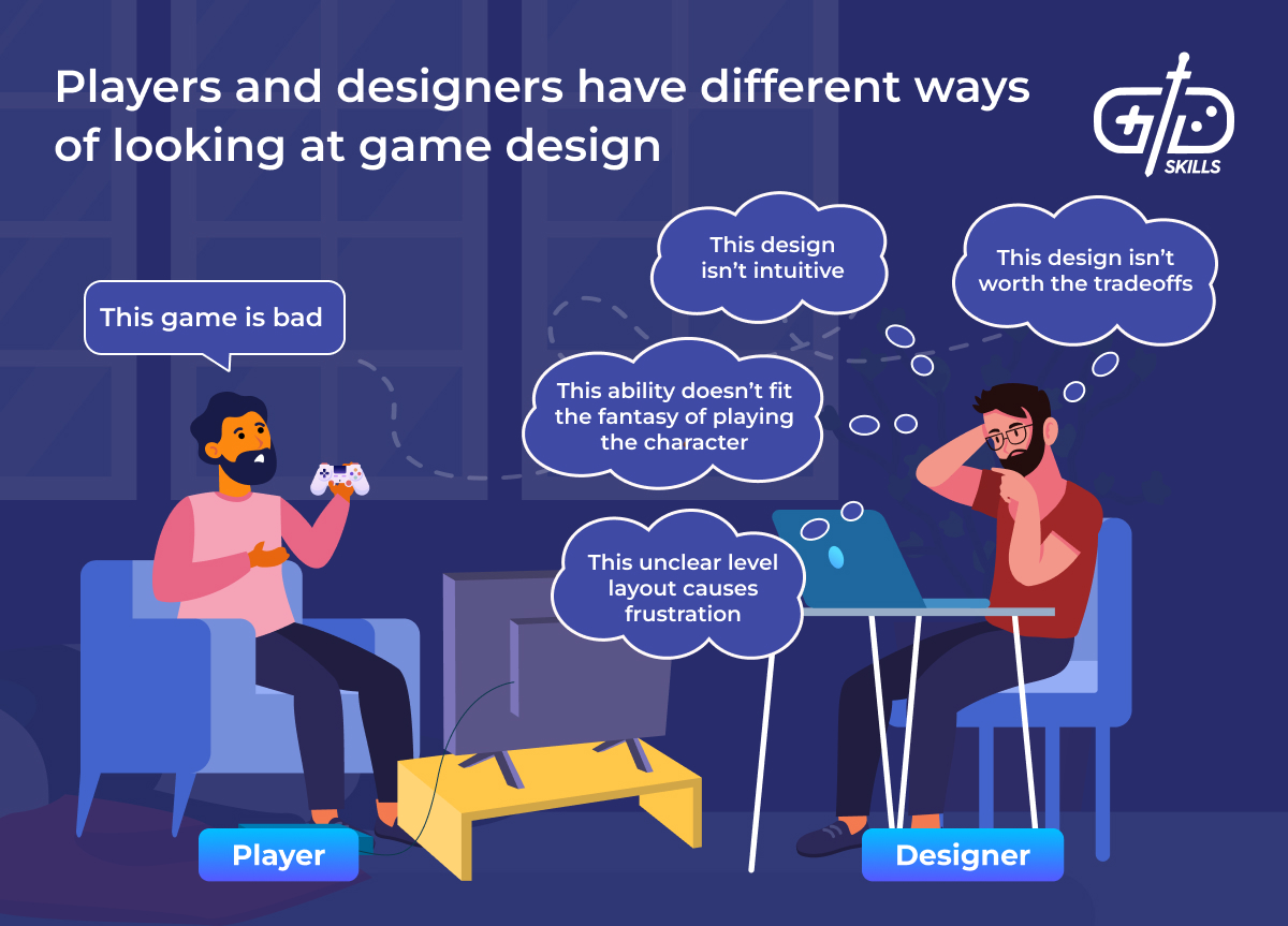 Players and designers have different ways of looking at game design