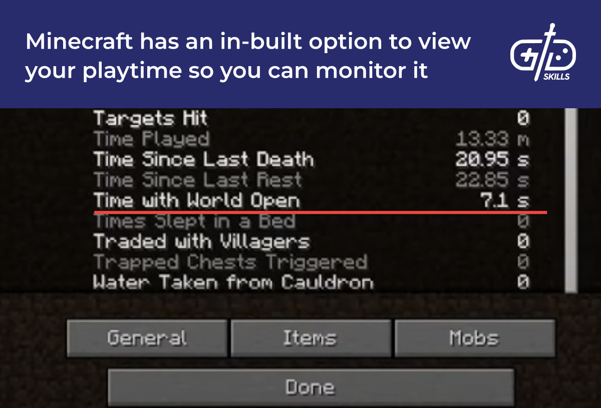 Minecraft has an in-built option to view your playtime so you can monitor it