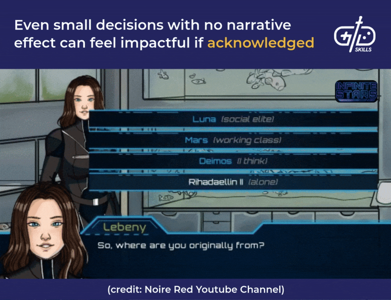 Even small decisions with no narrative effect can feel impactful if acknowledged