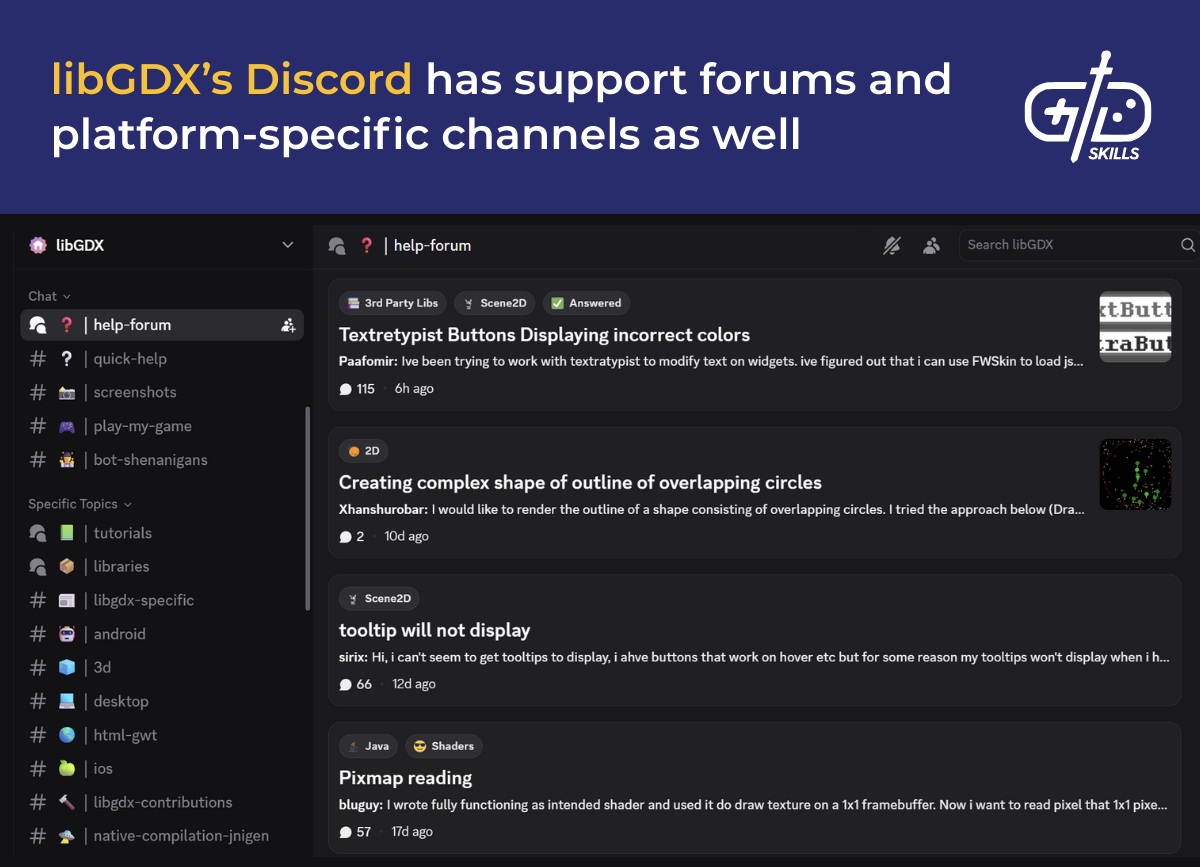 libGDX's Discord has support forums and platform-specific channels as well