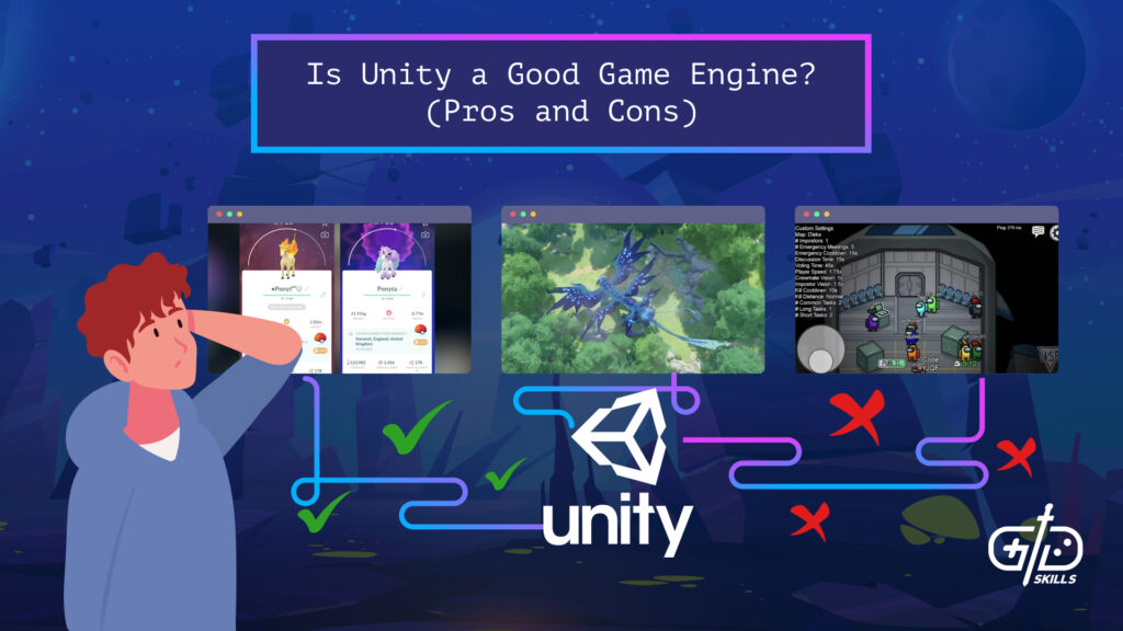 Is Unity a Good Game Engine (Pros and Cons)