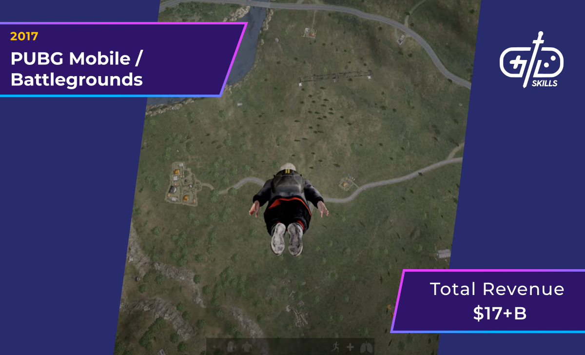 PUBG Mobile / Battlegrounds (2017): $17 billion