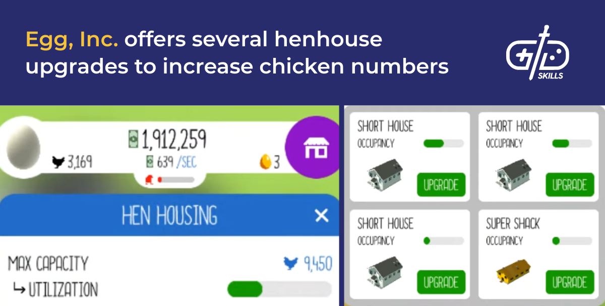 Egg, Inc. offers several henhouse upgrades to increase chicken numbers