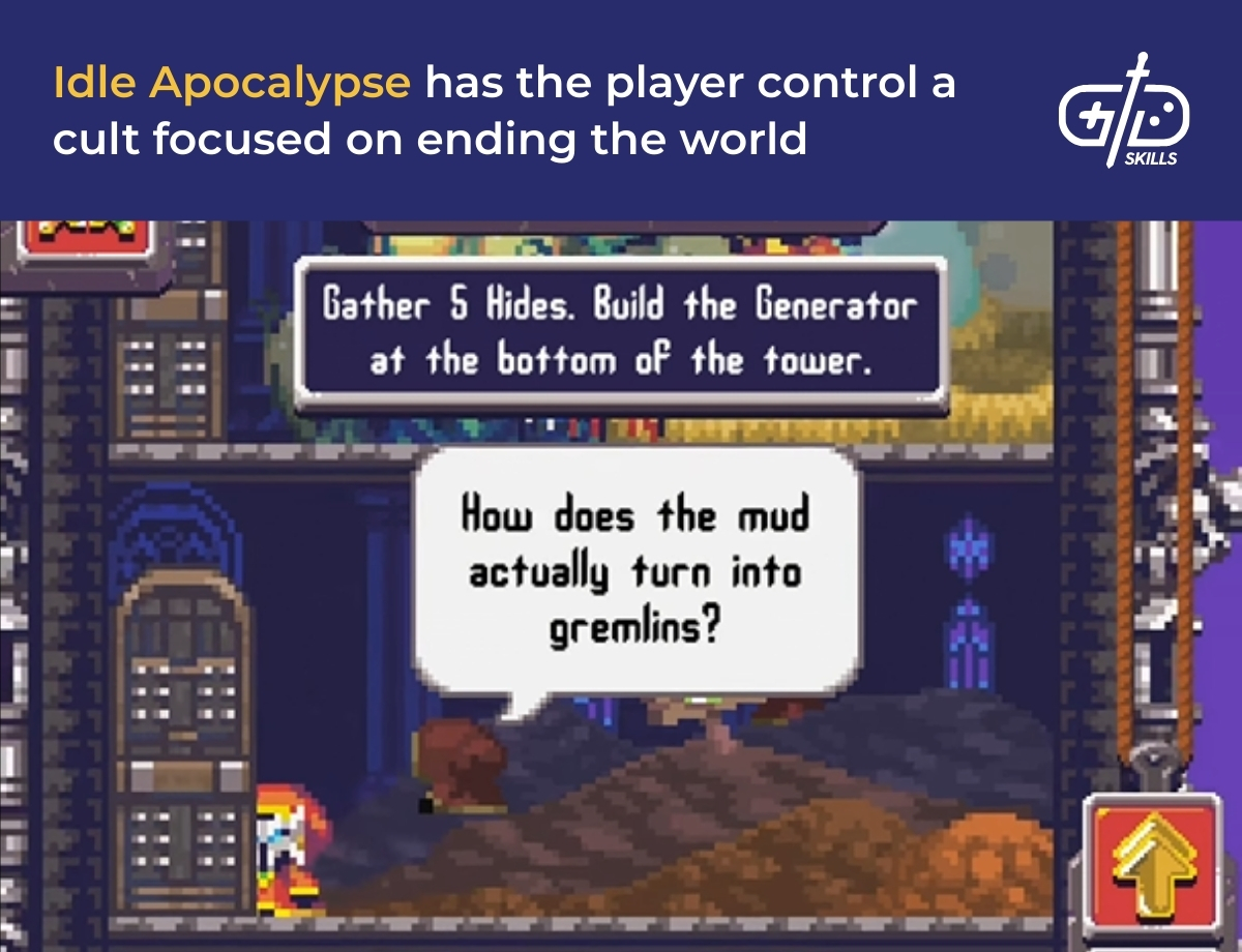 Idle Apocalypse has the player control a cult focused on ending the world