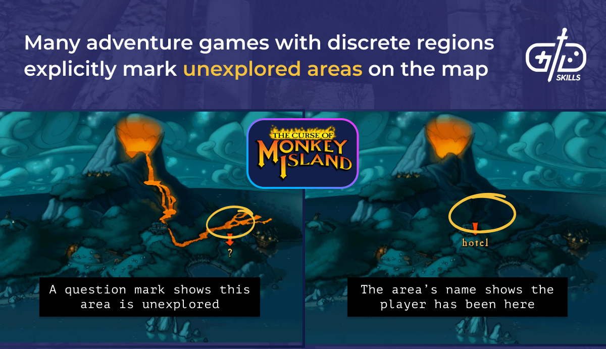 Many adventure games with discrete regions explicitly mark unexplored areas on the map