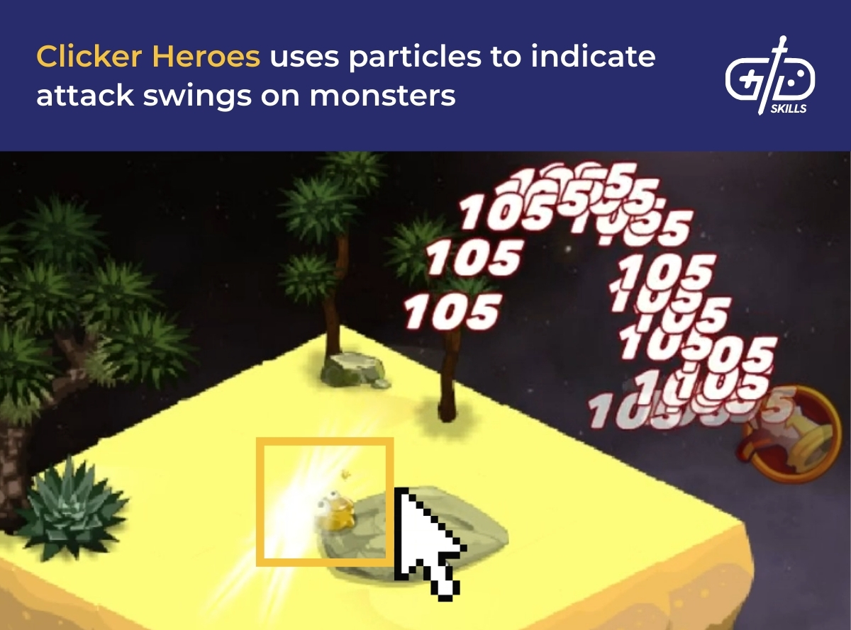 Clicker Heroes uses particles to indicate attack swings on monsters