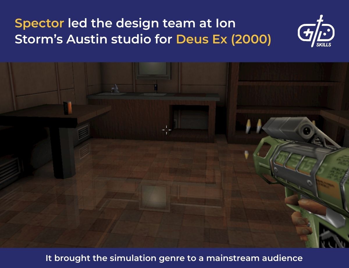 Spector led the design team at Ion Storm's Austin studio for Deus Ex (2000)