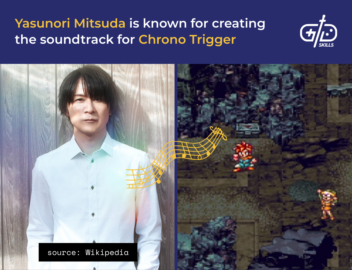 Yasunori Mitsuda composed the soundtrack for Chrono Trigger