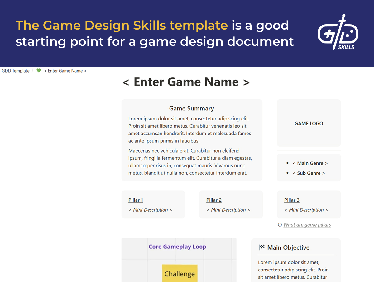 The Game Design Skills template is a good starting point for a GDD