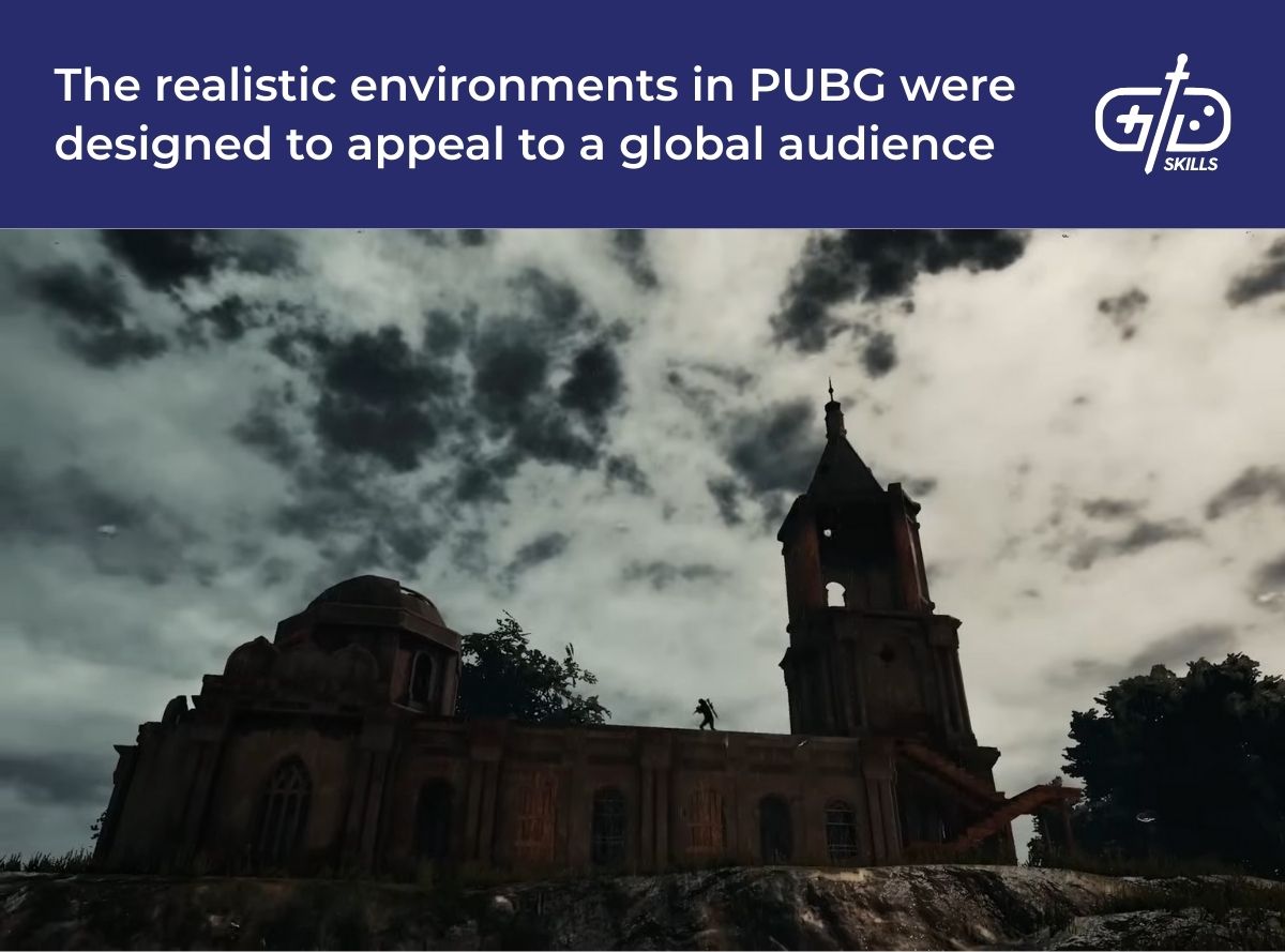 The realistic environments in PUBG were designed to appeal to a global audience