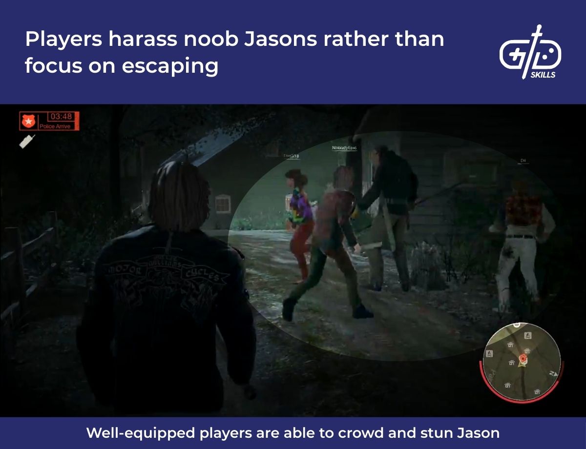 Players harass noob Jasons rather than focus on escaping