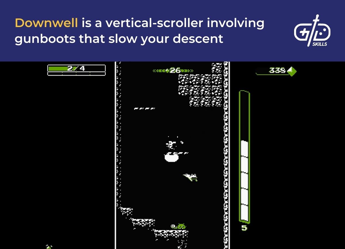Downwell is a vertical-scroller involving gunboots that slow your descent