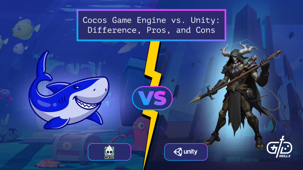 Cocos Game Engine vs. Unity: Difference, Pros and Cons