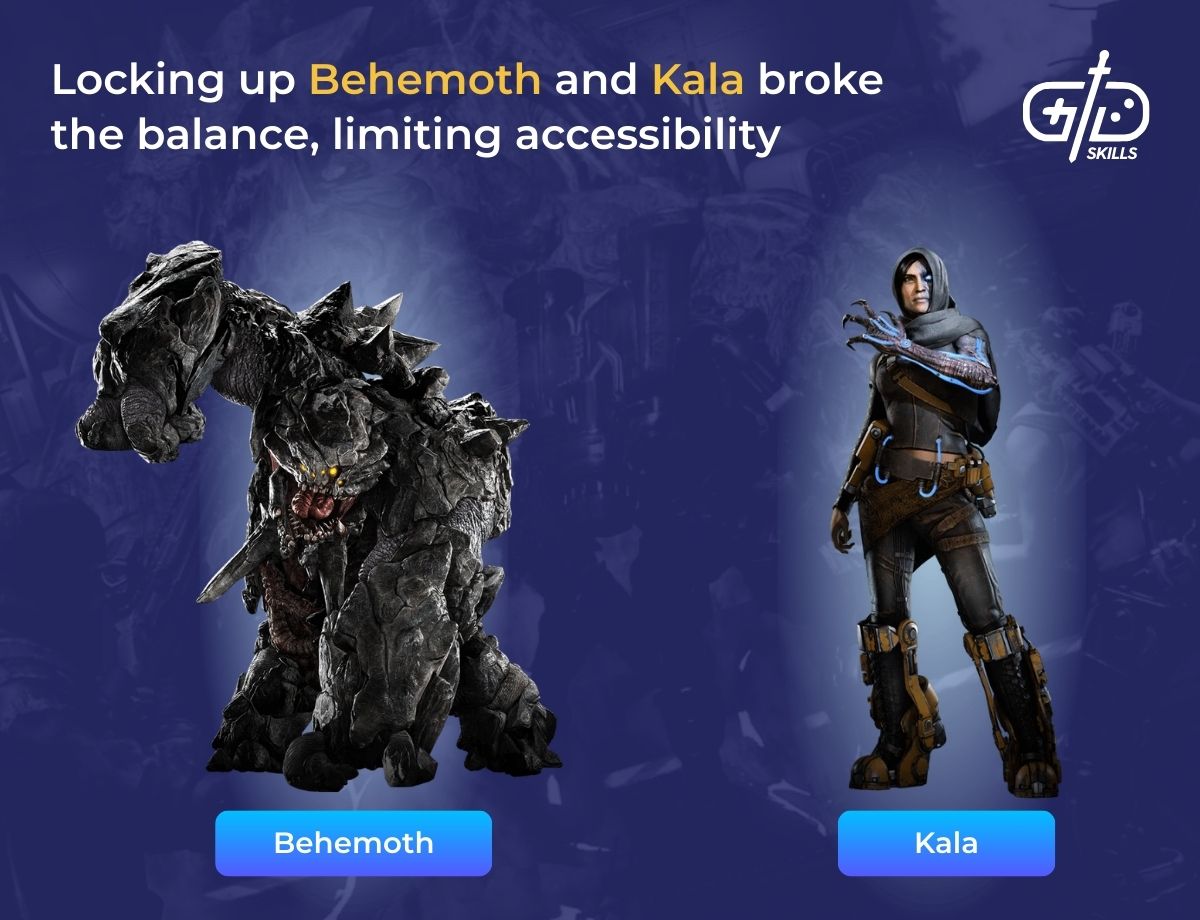 Locking up Behemoth and Kala broke the balance, limiting accessibility