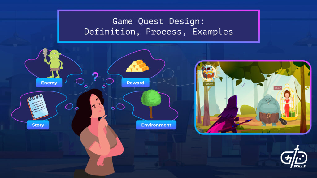 Game Quest Design: Definition, Process, Examples
